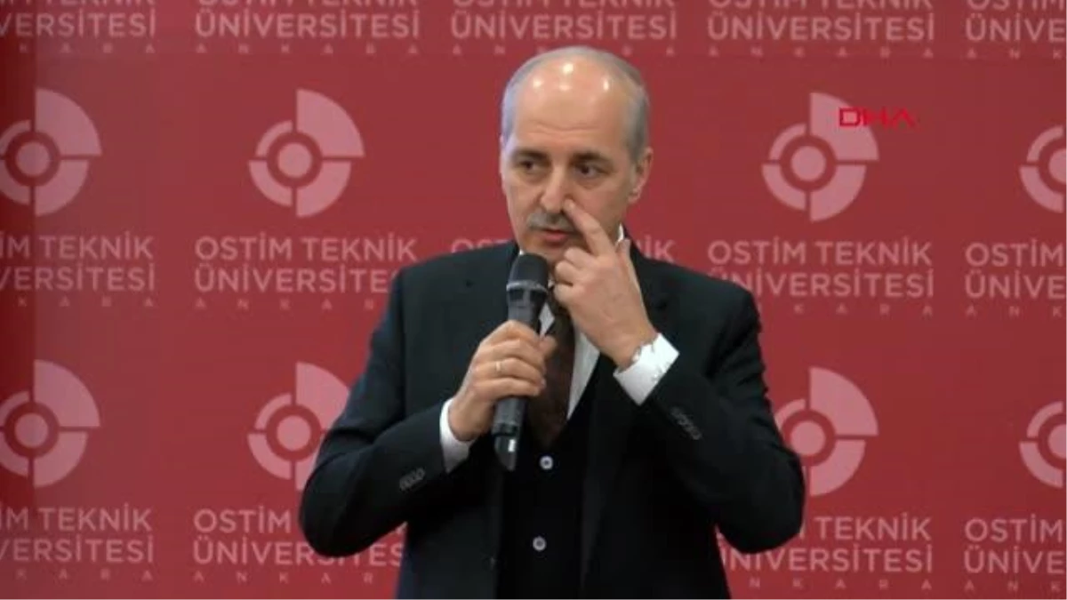 ANKARA AK Parti\'li Kurtulmuş: Türkiye\'nin daha güçlü ileriye yürümesi gerekir