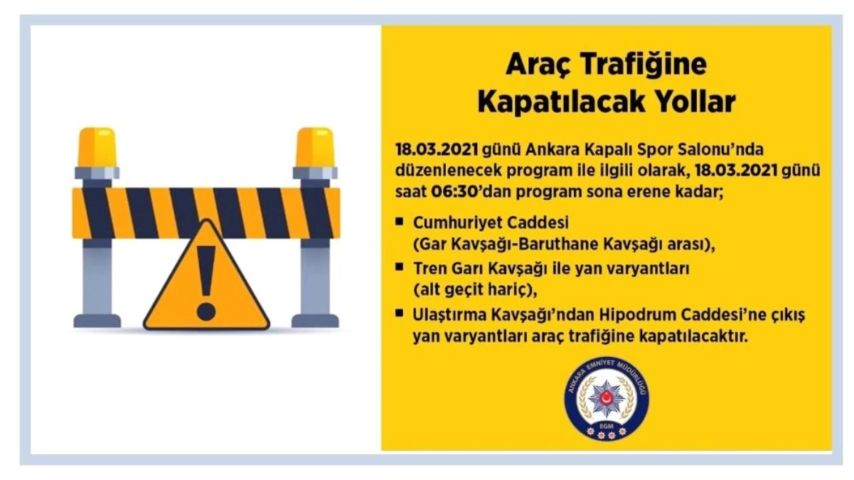 Ankara\'da yarın bazı yollar trafiğe kapatılacak
