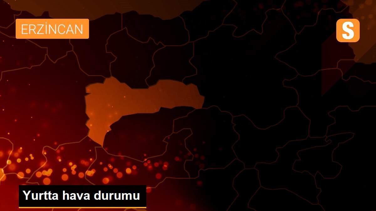 Yurtta hava durumu