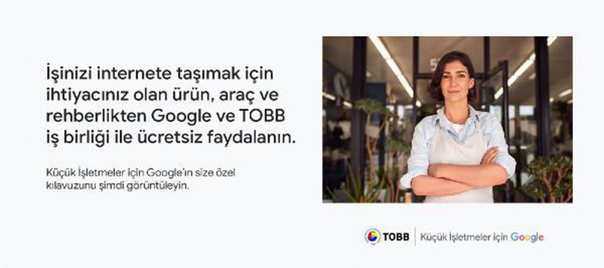 TOBB ve Google, küçük işletmelerin dijitalleşmesi için oluşturulan platformu kullanıma sundu