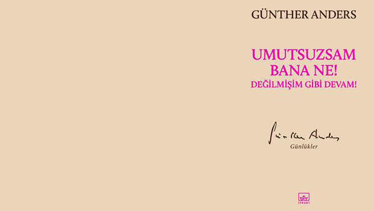 Günther Anders\'in "Günlükler"i ilk kez Türkçede