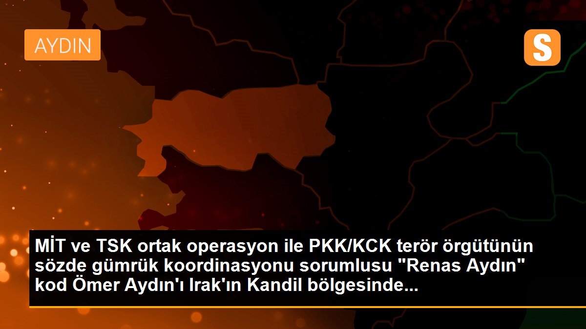 Son dakika: MİT ve TSK\'nın ortak operasyonuyla PKK/KCK\'nın sözde gümrük koordinasyonu sorumlusu Kandil\'de etkisiz hale getirildi