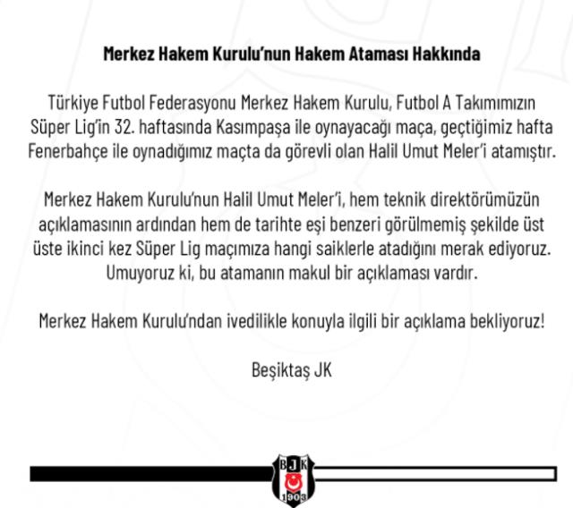 Beşiktaş, Fenerbahçe maçında düdük çalan Halil Umut Meler'in, Kasımpaşa maçına da görevlendirilmesine ilişkin sert açıklama yaptı