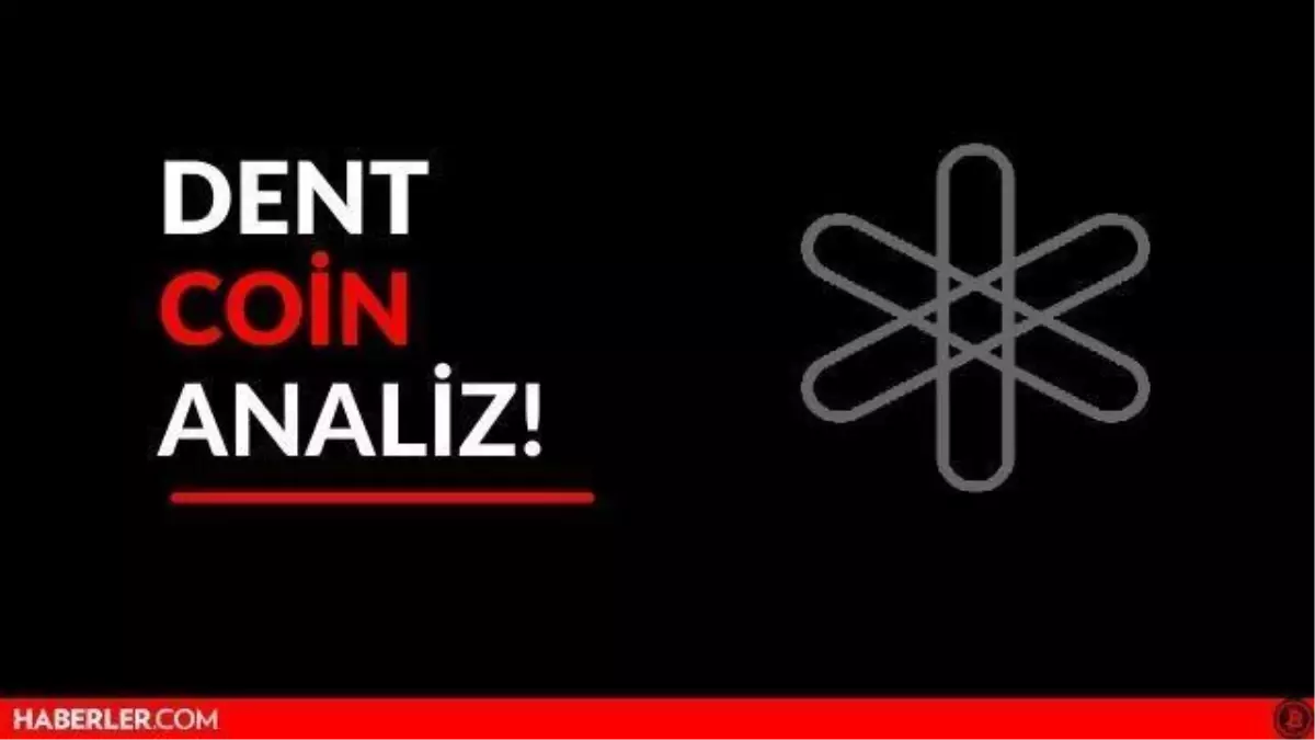 Dent Coin Yorum: Dent coin neden yükseldi? Dent daha da yükselir mi?