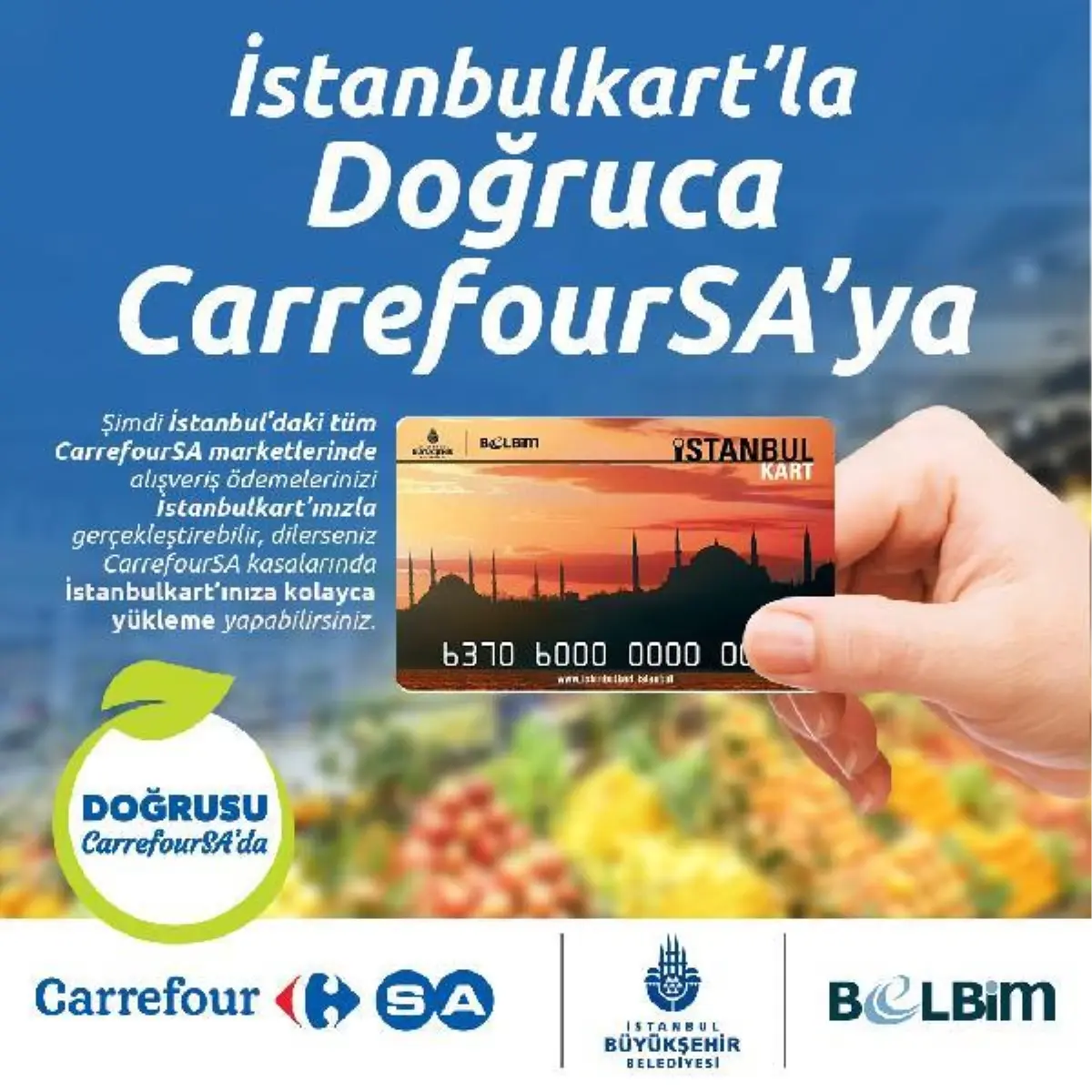 İstanbul kartlılara markette alışveriş ve yükleme yapma imkanı