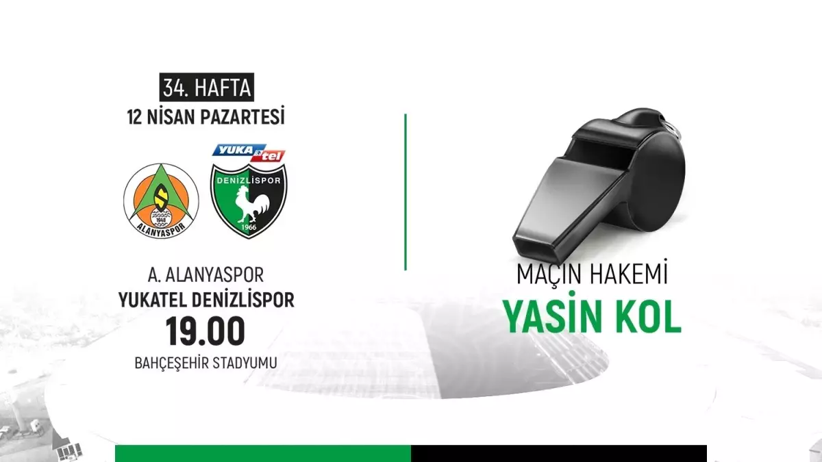 Alanyaspor ile Denizlispor maçında Yasin Kol düdük çalacak