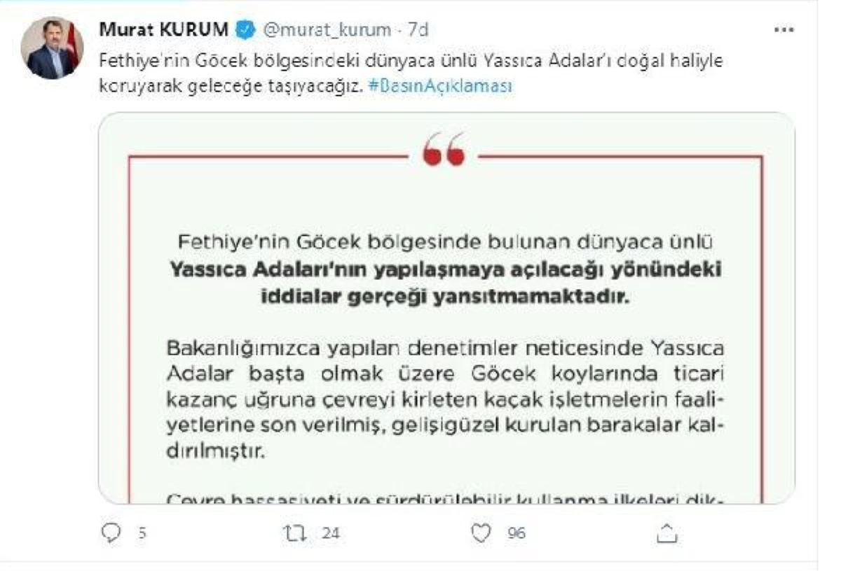 "Dünyaca ünlü Yassıca Adaları\'nın yapılaşmaya açılacağı iddiaları gerçeği yansıtmamaktadır"