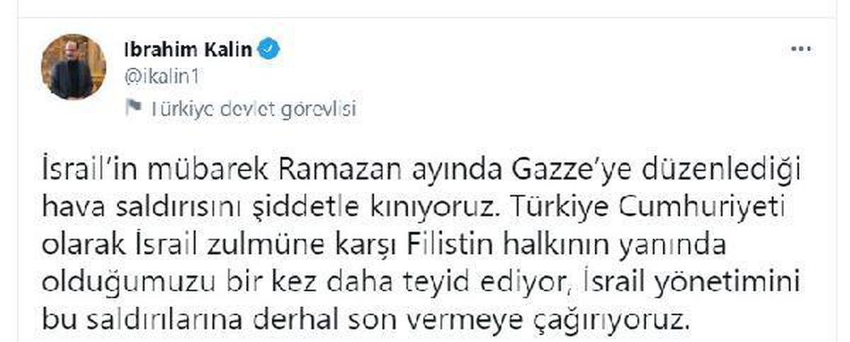 Cumhurbaşkanlığı Sözcüsü Kalın: İsrail\'in Gazze\'ye düzenlediği saldırıları kınıyoruz