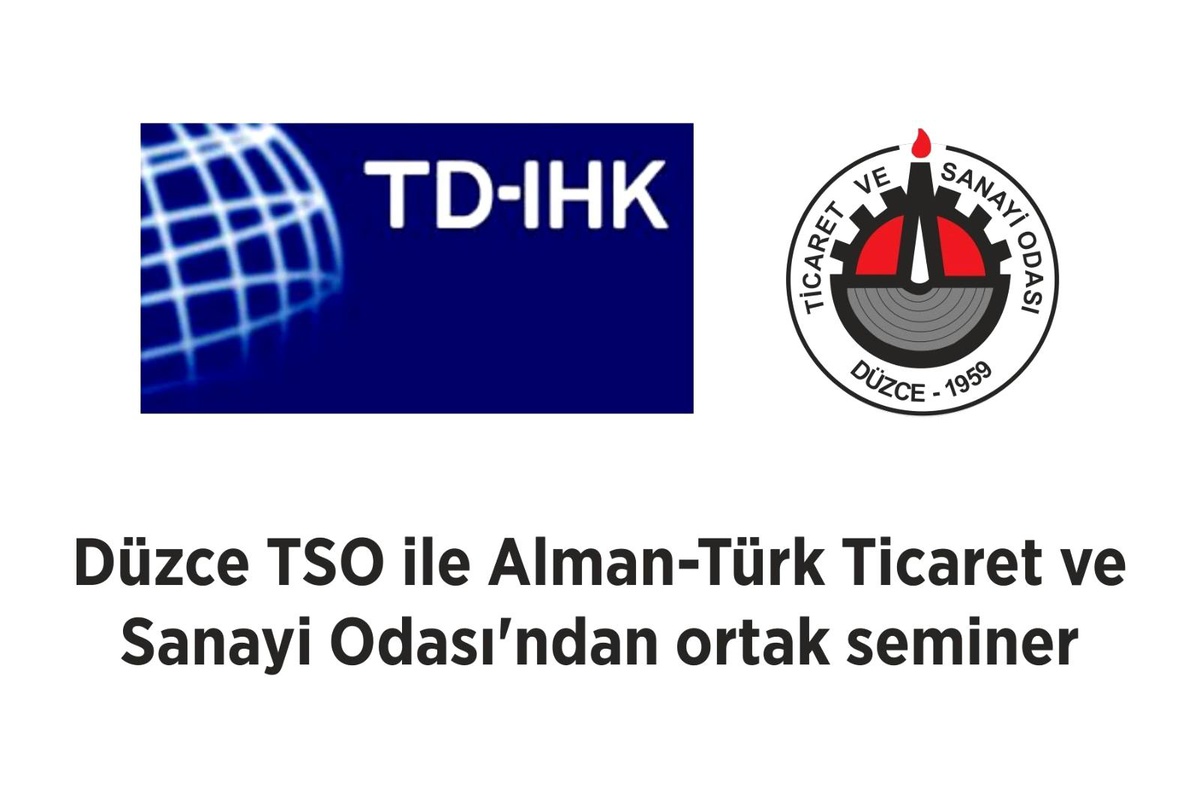 DTSO ile Alman-Türk Ticaret ve Sanayi Odası\'ndan ortak seminer