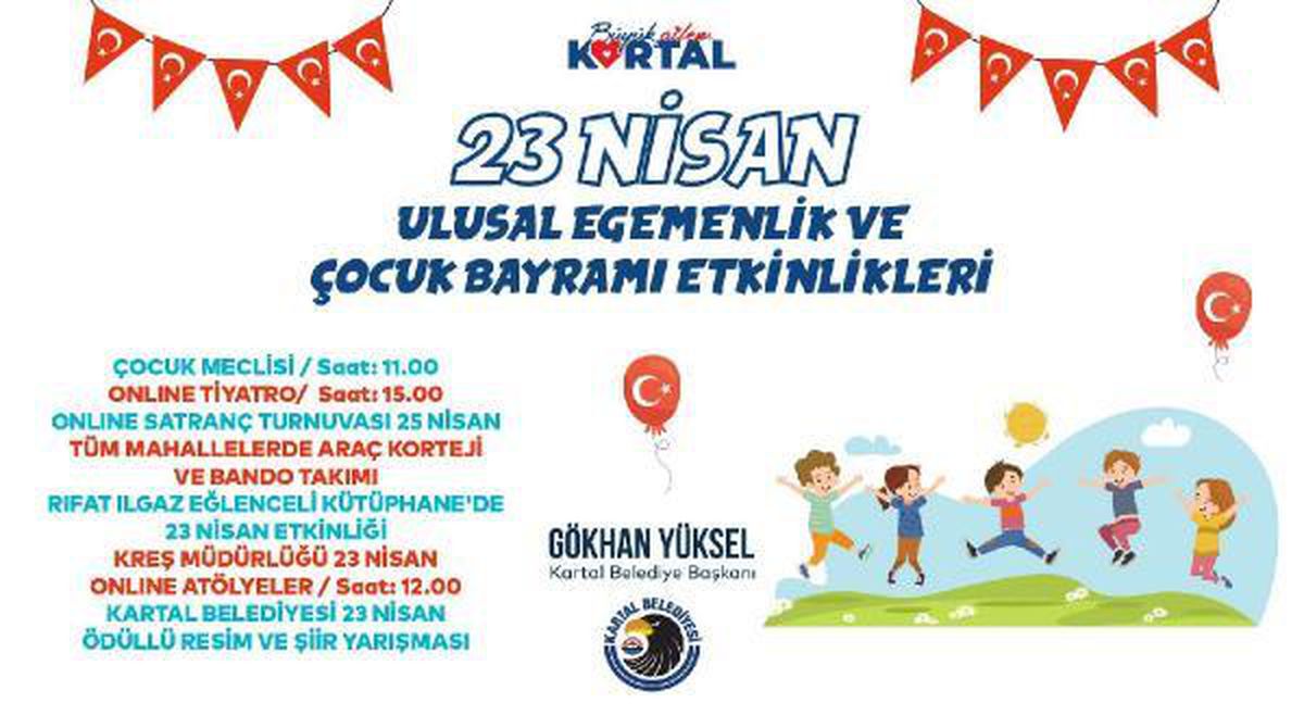 Son dakika... 23 Nisan Ulusal Egemenlik ve Çocuk Bayramı, Kartal\'da birçok etkinlikle kutlanacak