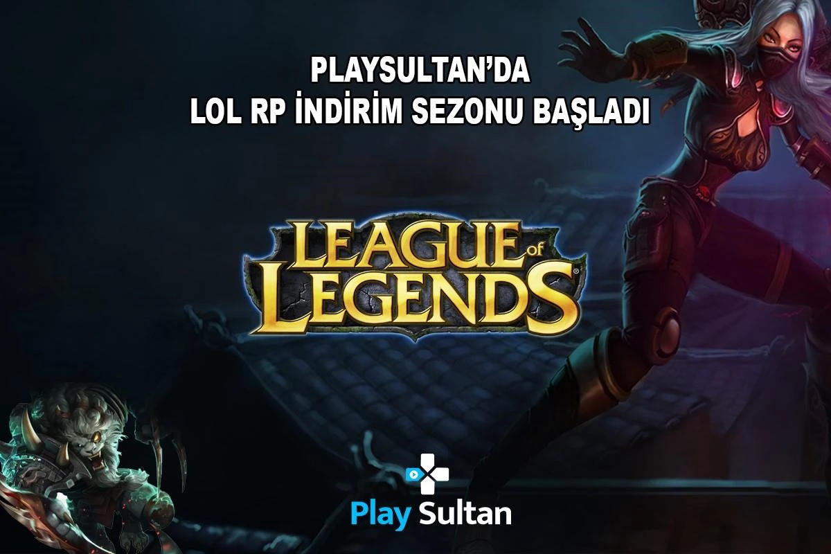 PlaySultan\'da League of Legends LOL RP İçin İndirim Sezonu Başladı!