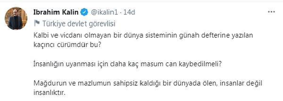 Sözcü Kalın: İnsanlığın uyanması için daha kaç masum can kaybedilmeli?