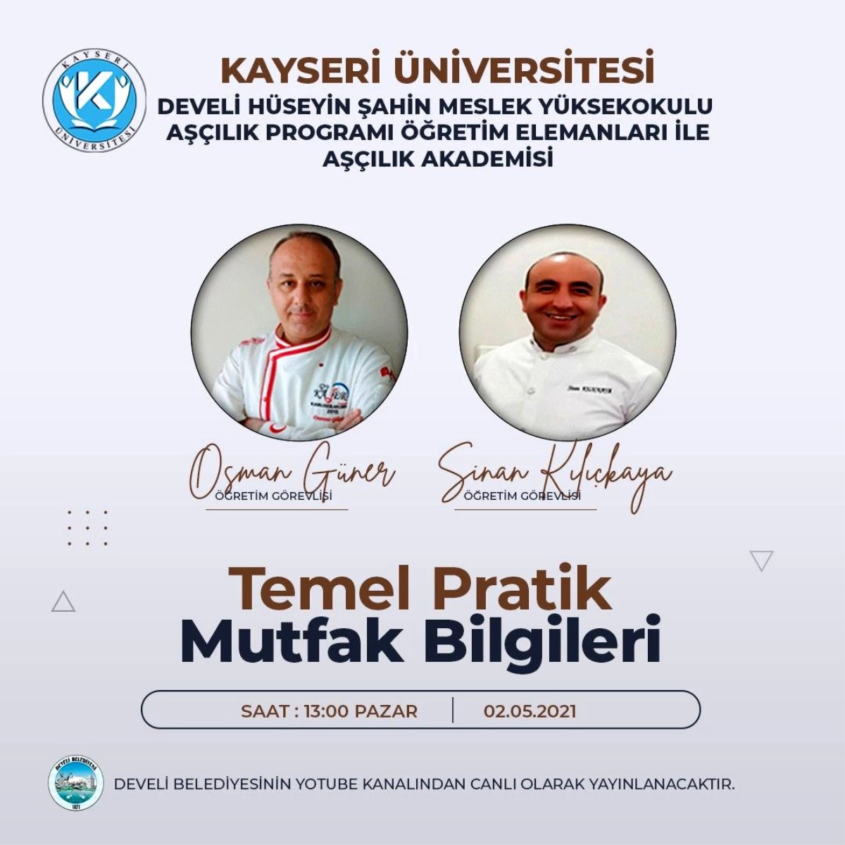 Kayseri Üniversitesi, ev kadınlarına temel pratik mutfak bilgileri eğitimi verecek