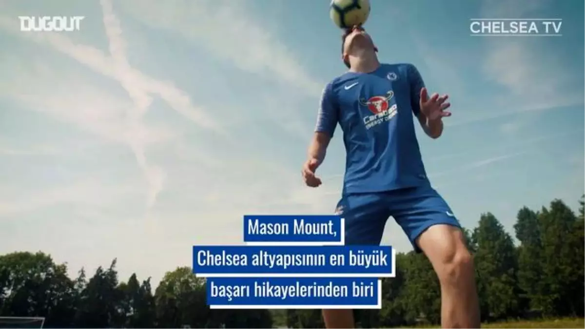 Mason Mount\'ın Chelsea\'deki Yükselişi