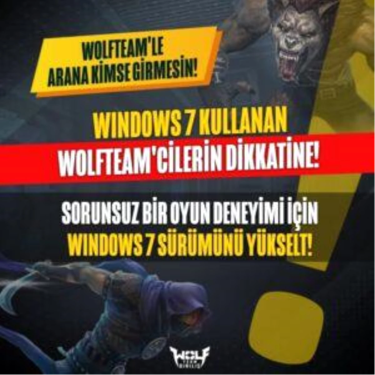 WolfTeam Windows 7 Güncelleme duyurusu paylaşıldı!