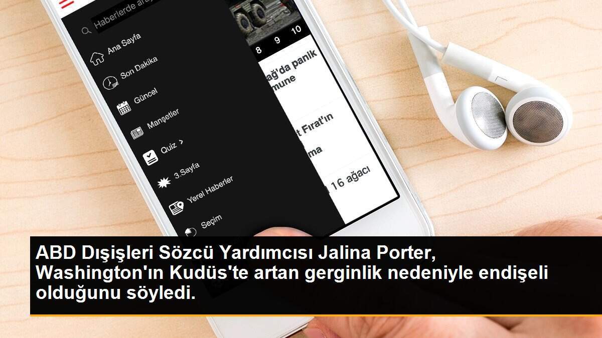 ABD: "Kudüs\'te artan gerginlik nedeniyle derin endişe içindeyiz"