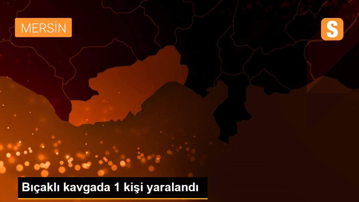 Bıçaklı kavgada 1 kişi yaralandı
