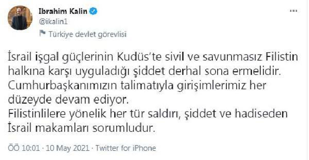 Sözcü Kalın: İsrail\'in Filistin halkına uyguladığı şiddet sona ermeli