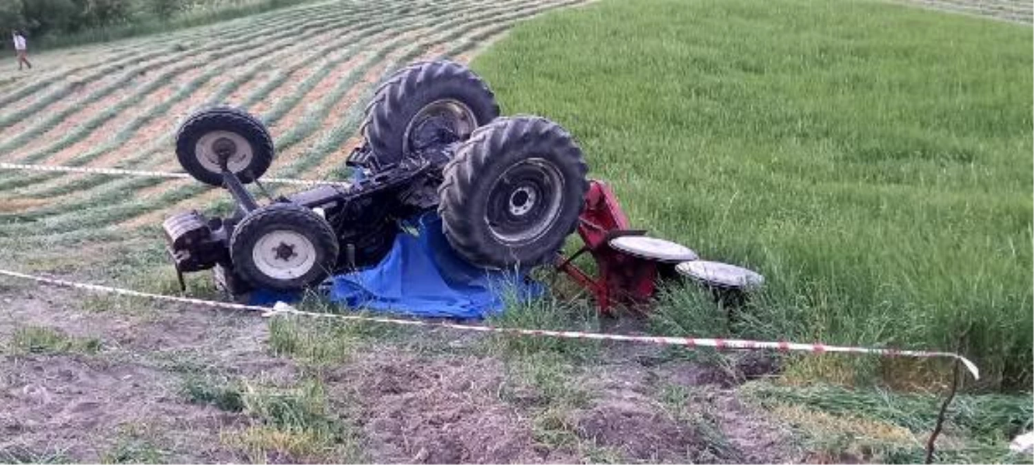Son dakika: Tarlasında çalışırken devrilen traktörün altında kalan çiftçi öldü