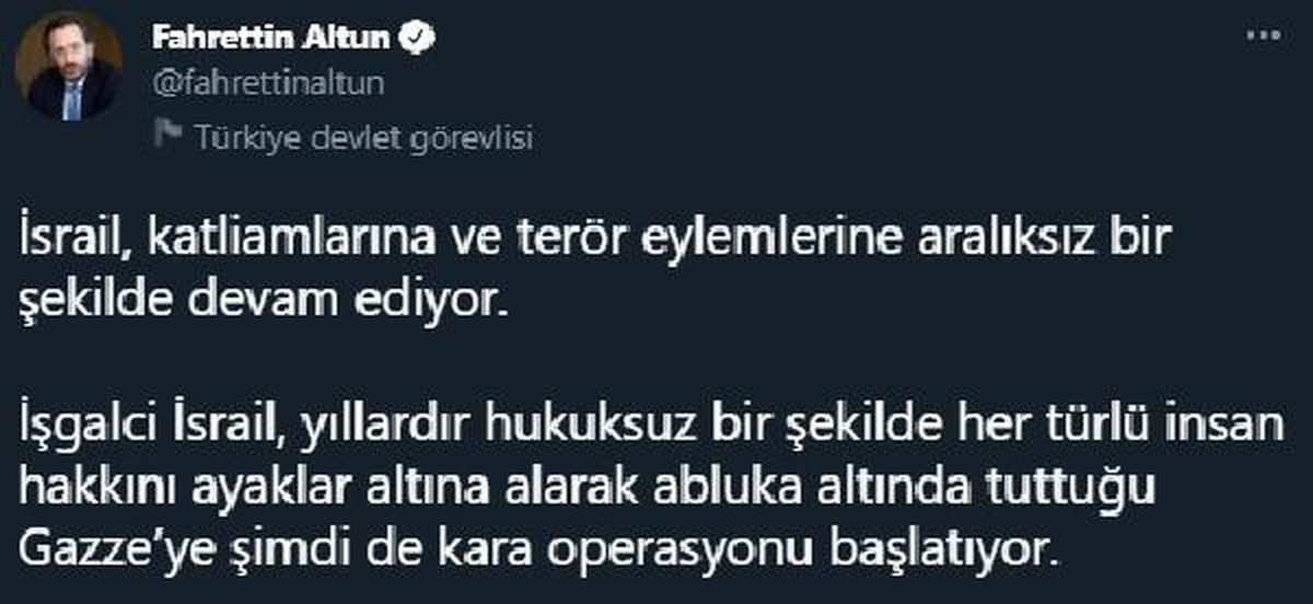 Son dakika haberleri! Altun\'dan, İsrail\'in kara operasyonuna tepki