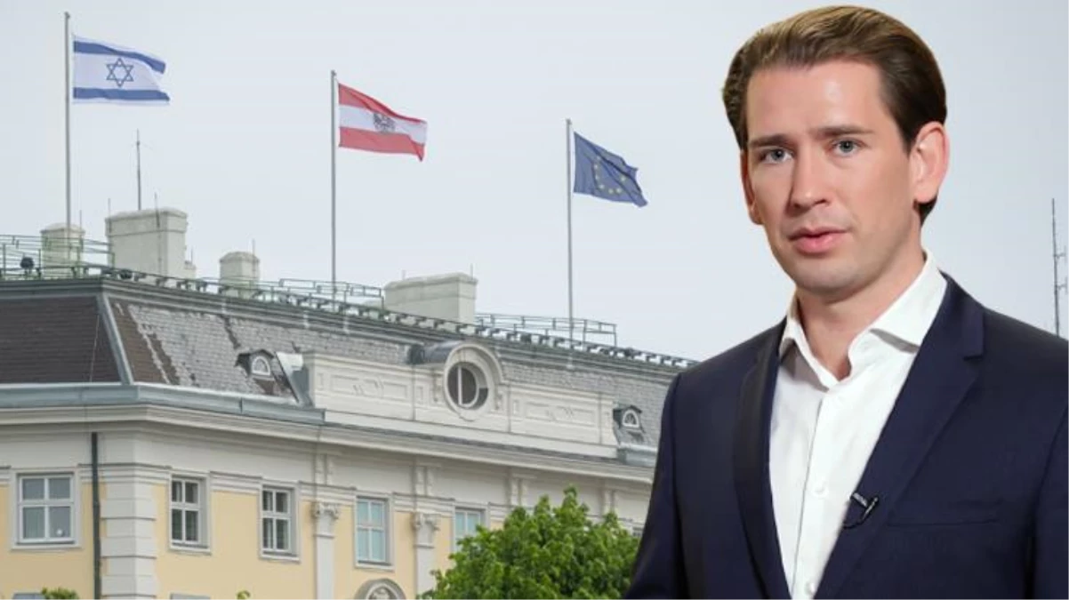 Avusturya Başbakanı Kurz, Başbakanlık binasına İsrail bayrağı çektirdi