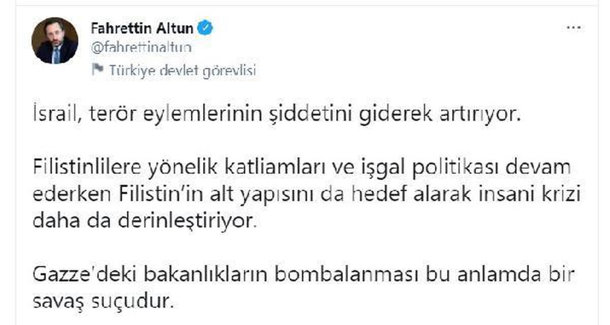 Altun: Gazze\'deki bakanlıkların bombalanması bir savaş suçudur