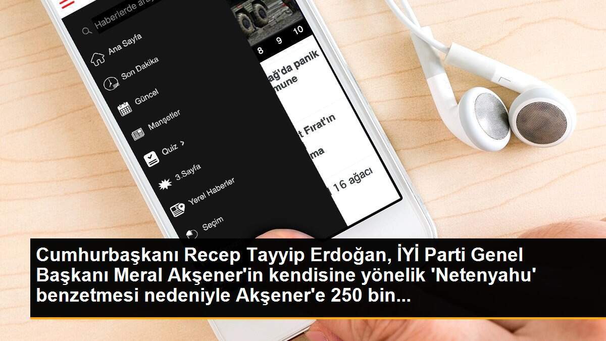 Son dakika... Cumhurbaşkanı Erdoğan, Akşener hakkında 250 bin liralık manevi tazminat davası açtı