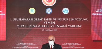 TBMM Başkanvekili Bilgiç, Yemen konulu 'I. Uluslararası Ortak Tarih ve Kültür Sempozyumu'nda konuştu