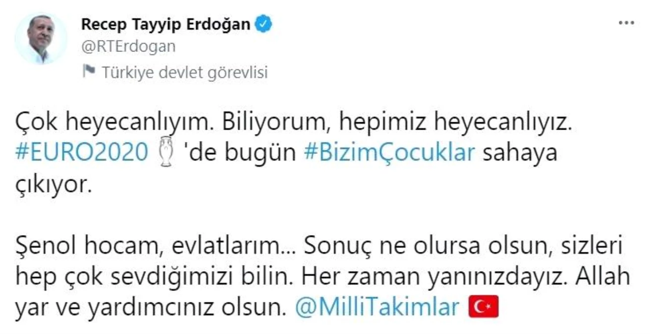 Cumhurbaşkanı Erdoğan\'dan EURO 2020 açılış maçı için A Milli Takım\'a destek paylaşımı Açıklaması