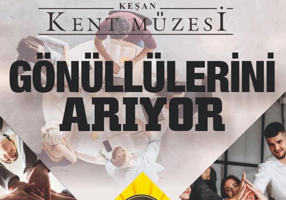 Keşan Kent Müzesi Gönüllülerini arıyor