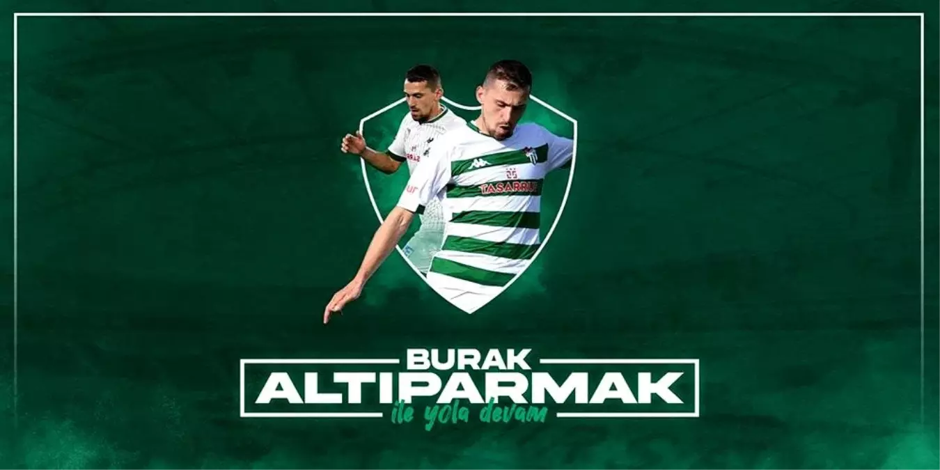 Son dakika haber: Bursaspor Kulübü, Burak Altıparmak\'la yola devam kararı aldı