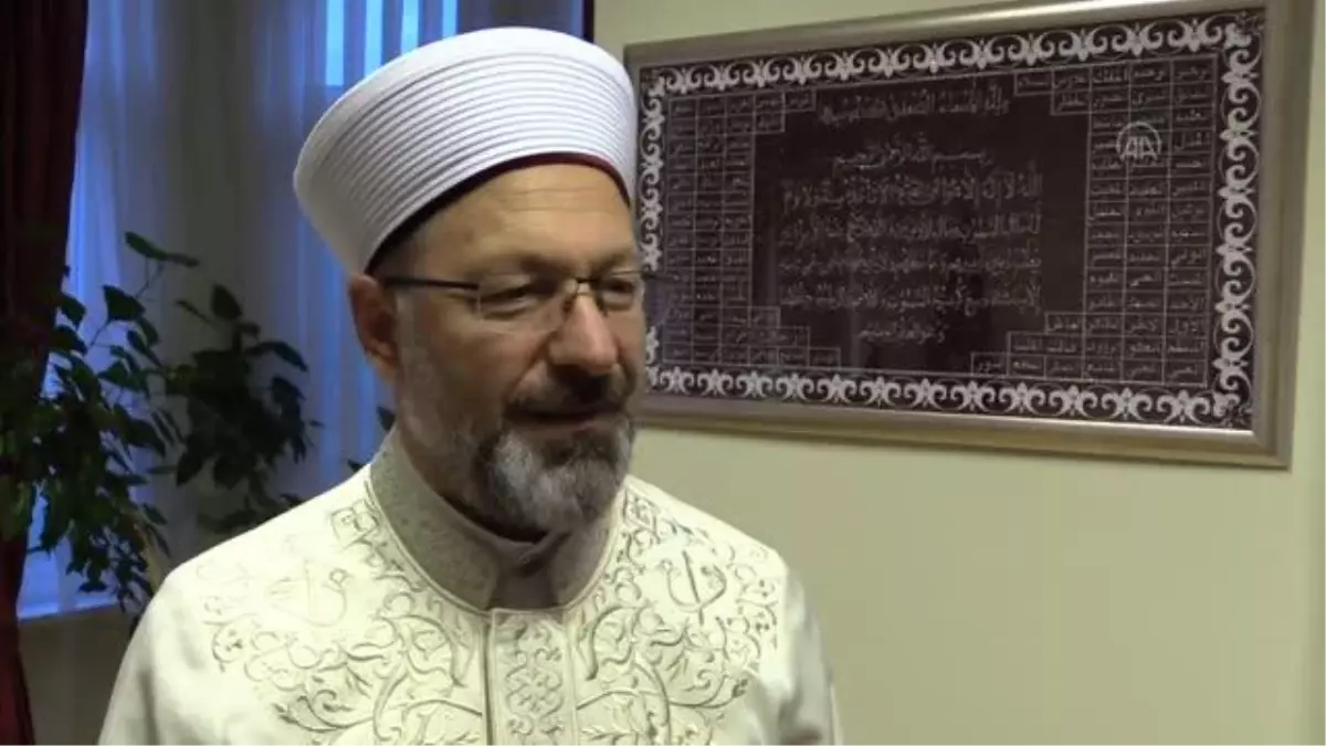 Diyanet İşleri Başkanı Erbaş, Bulgaristan ziyaretini değerlendirdi