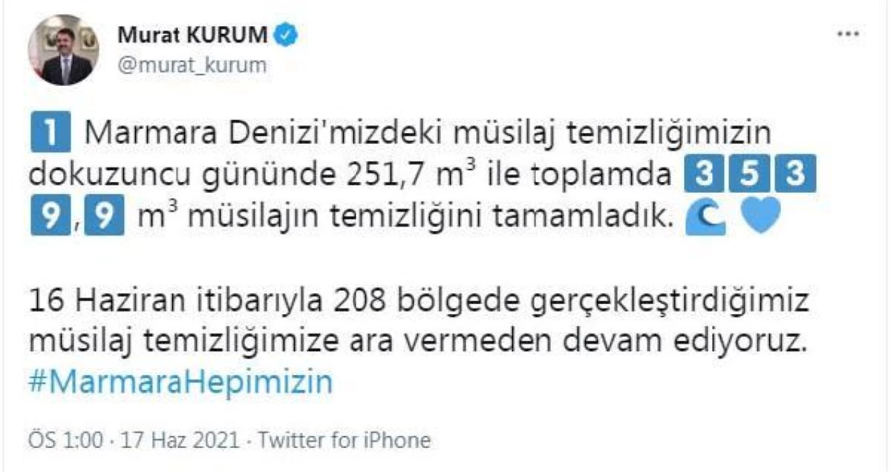 Bakan Kurum, Marmara Denizi\'nden 9 günde 3 bin 539 metreküp müsilaj temizlendiğini bildirdi