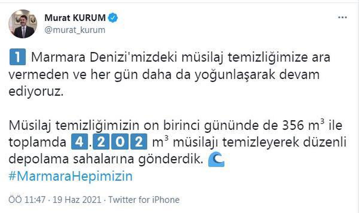 Bakan Kurum, Marmara Denizi\'nden 11 günde 4 bin 202 metreküp müsilaj temizlendiğini bildirdi Açıklaması