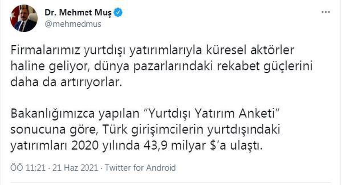 Bakan Muş: Türk girişimcilerin yurt dışı yatırımı 43,9 milyar dolara ulaştı