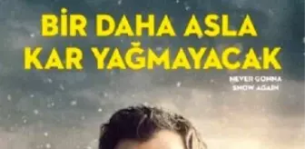 Bir Daha Asla Kar Yağmayacak Filmi