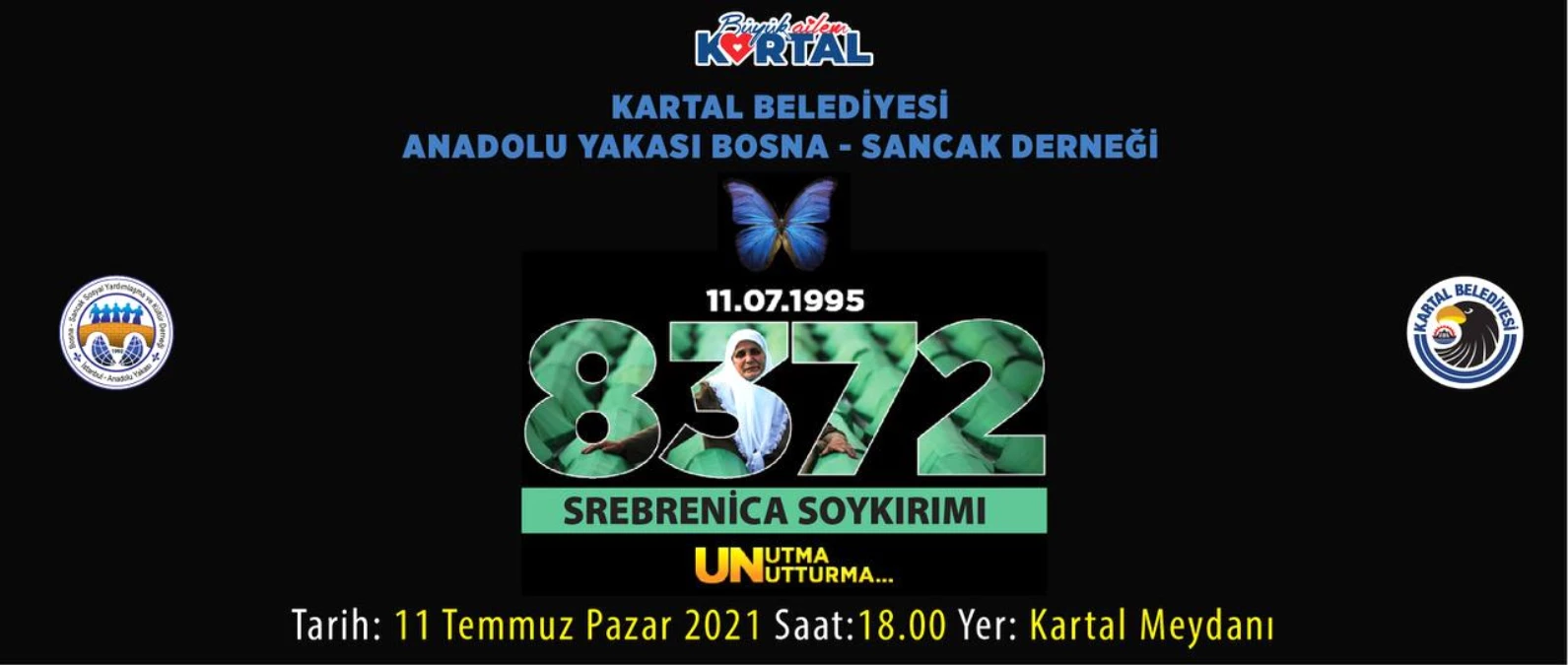 Srebrenitsa Soykırımı\'nda hayatını kaybedenler, Kartal\'da anılacak