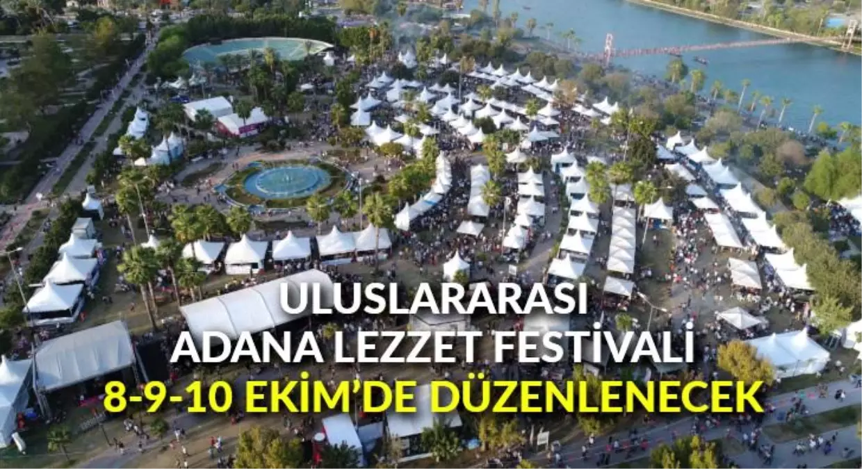 Uluslararası Adana Lezzet Festivali 8-9-10 Ekim\'de düzenlenecek