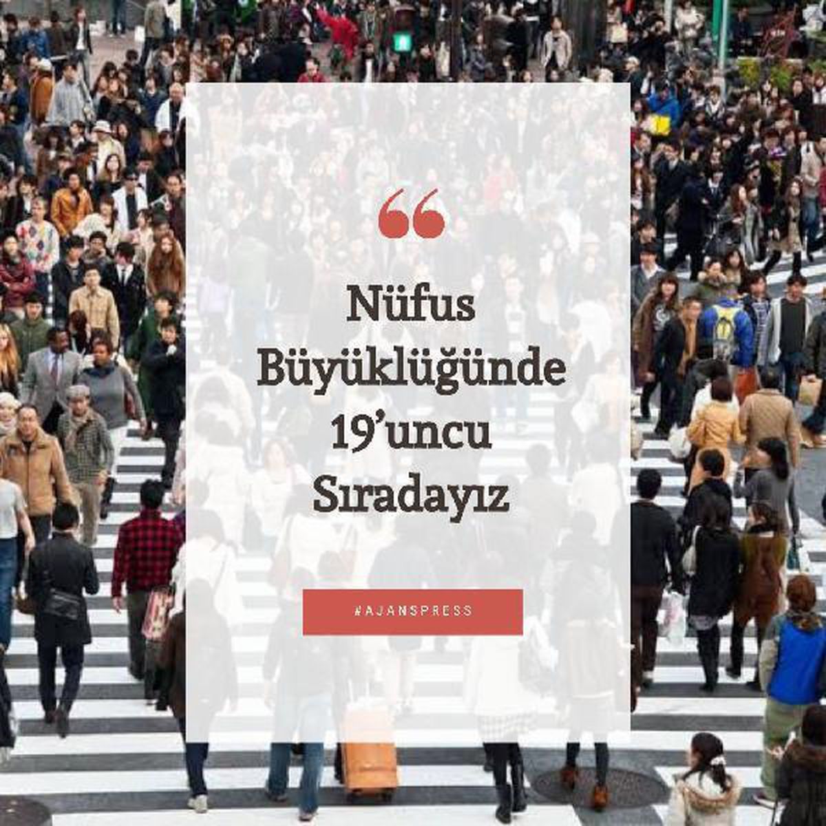 Türkiye, nüfus büyüklüğünde 19\'uncu sırada yer aldı