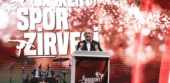 CHP Genel Başkanı Kılıçdaroğlu, Başkent Spor Zirvesi'ne katıldı
