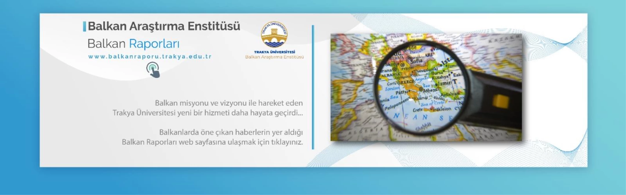Trakya Üniversitesi, Balkanlardaki gelişmeleri "Balkan Raporu" projesiyle Türkçe duyuracak
