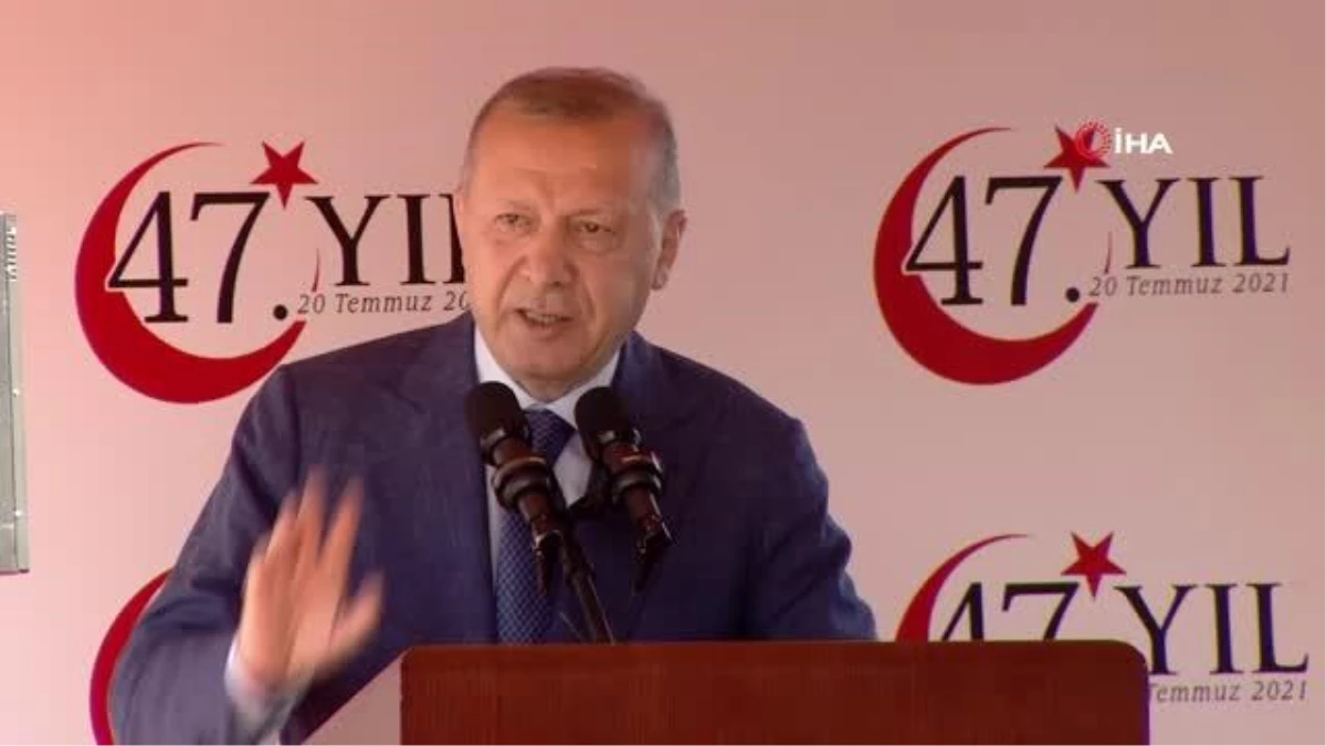 Cumhurbaşkanı Recep Tayyip Erdoğan KKTC\'de 20 Temmuz Barış ve Özgürlük Bayramı töreninde yaptığı açıklamada, "Ülkelerimizi tek taraflı kararla...