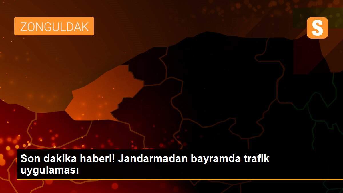 Son dakika haberi! Jandarmadan bayramda trafik uygulaması