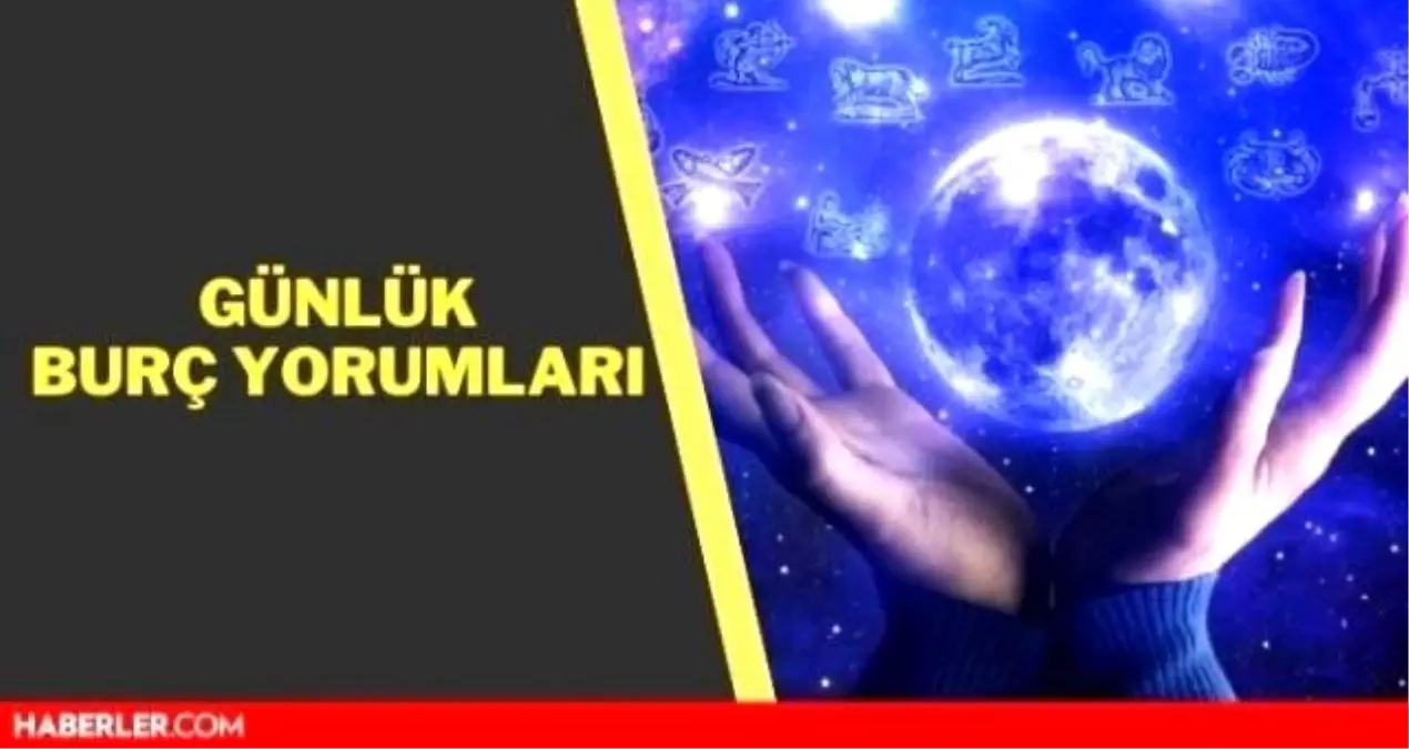 Günlük burç yorumları 25 Temmuz 2021! Günlük, haftalık burç yorumları 25 Temmuz 2021 - Bugün günlük, haftalık yükselen burç yorumları