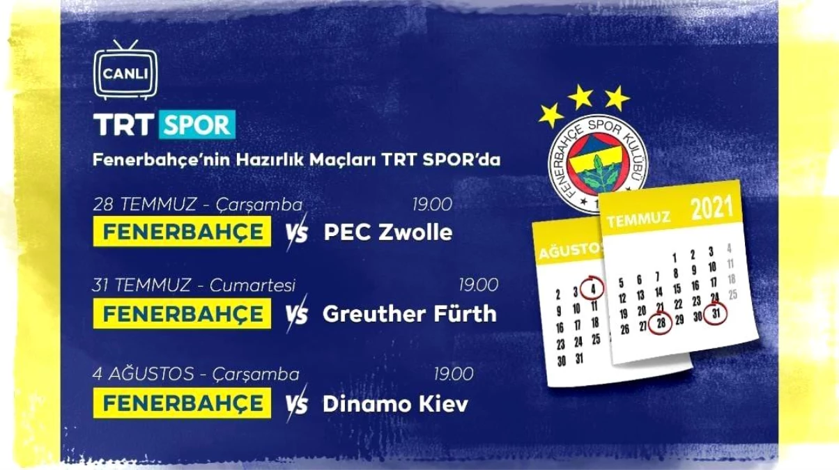 Fenerbahçe\'nin hazırlık maçları canlı yayınla TRT Spor\'da
