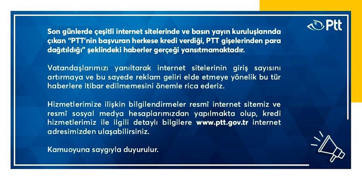 PTT: "PTT\'nin başvuran herkese kredi verdiği haberleri gerçeği yansıtmamaktadır"