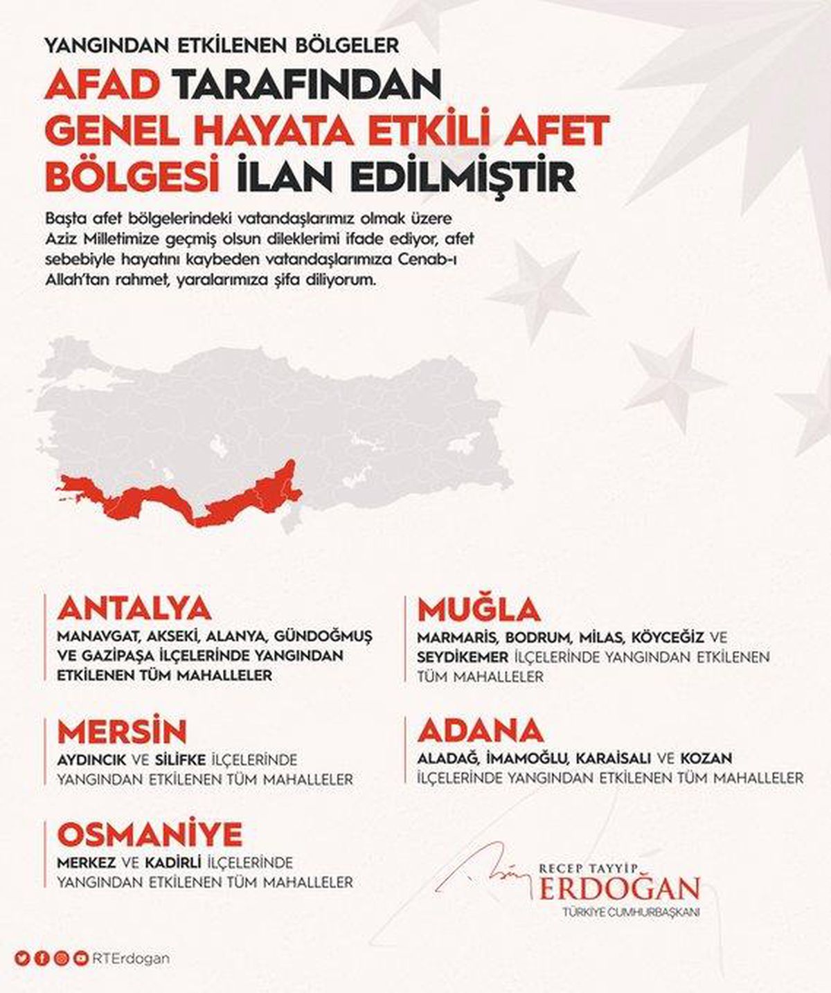 Erdoğan, orman yangınlarından etkilenen alanların "Genel Hayata Etkili Afet Bölgesi" ilan edildiğini bildirdi Açıklaması