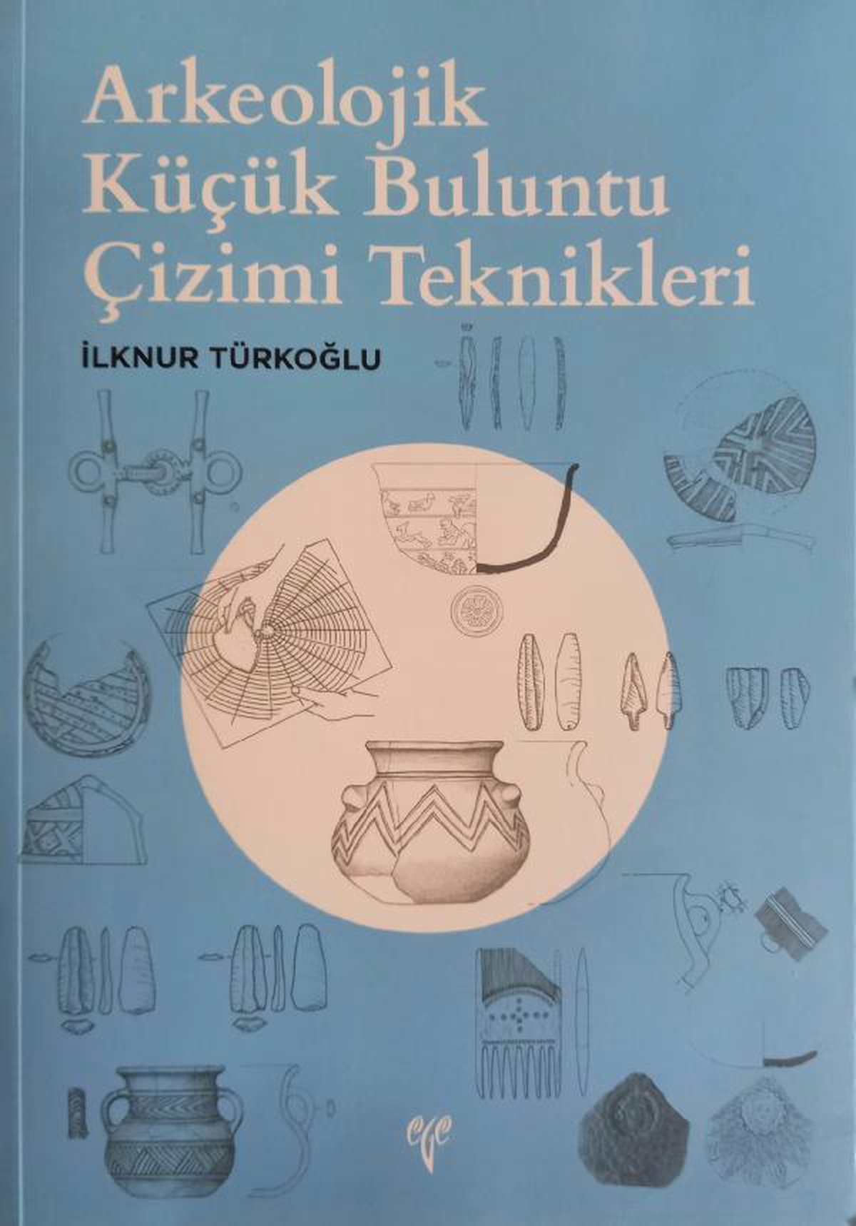 Kitap, arkeoloji öğrencileri ve mezunlarına yol gösterecek