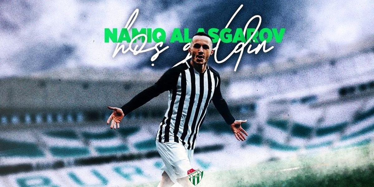 Bursaspor, Azerbaycanlı futbolcu Namiq Alagarov\'u resmen açıkladı