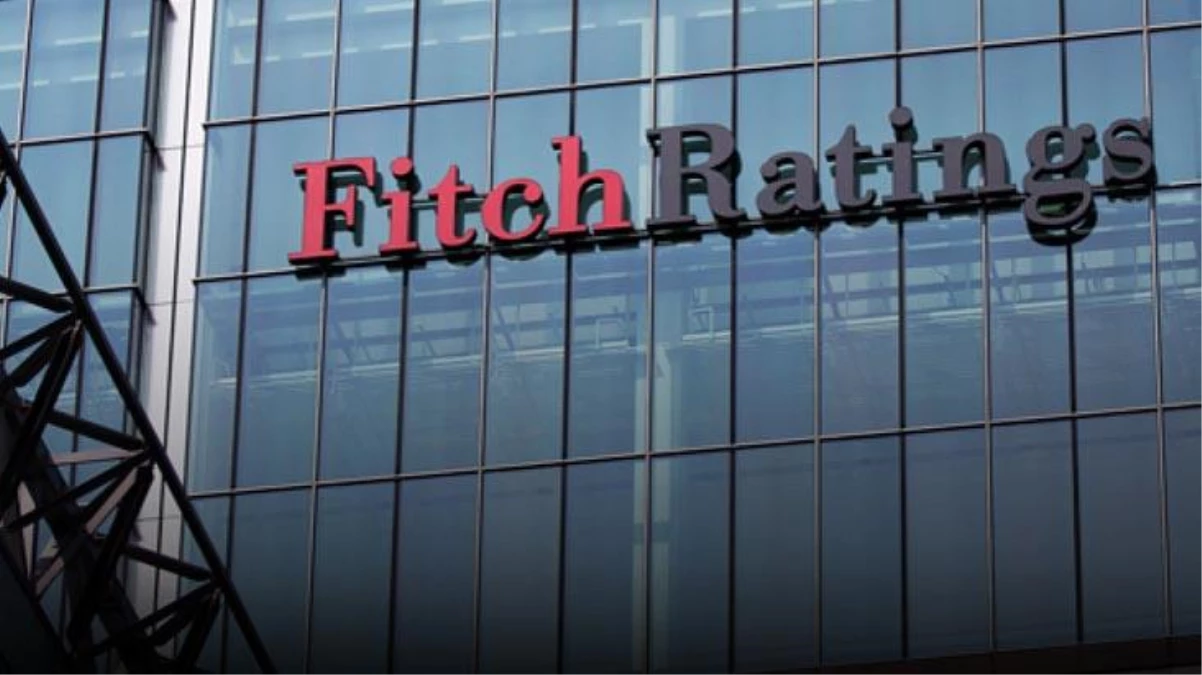 Fitch, Türkiye\'nin kredi notunu teyit ederek büyüme beklentisini yükseltti